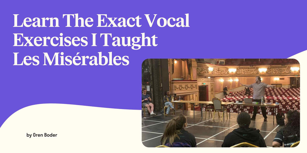 Learn The Exact Vocal Exercises I Taught Les Misérables